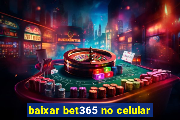 baixar bet365 no celular